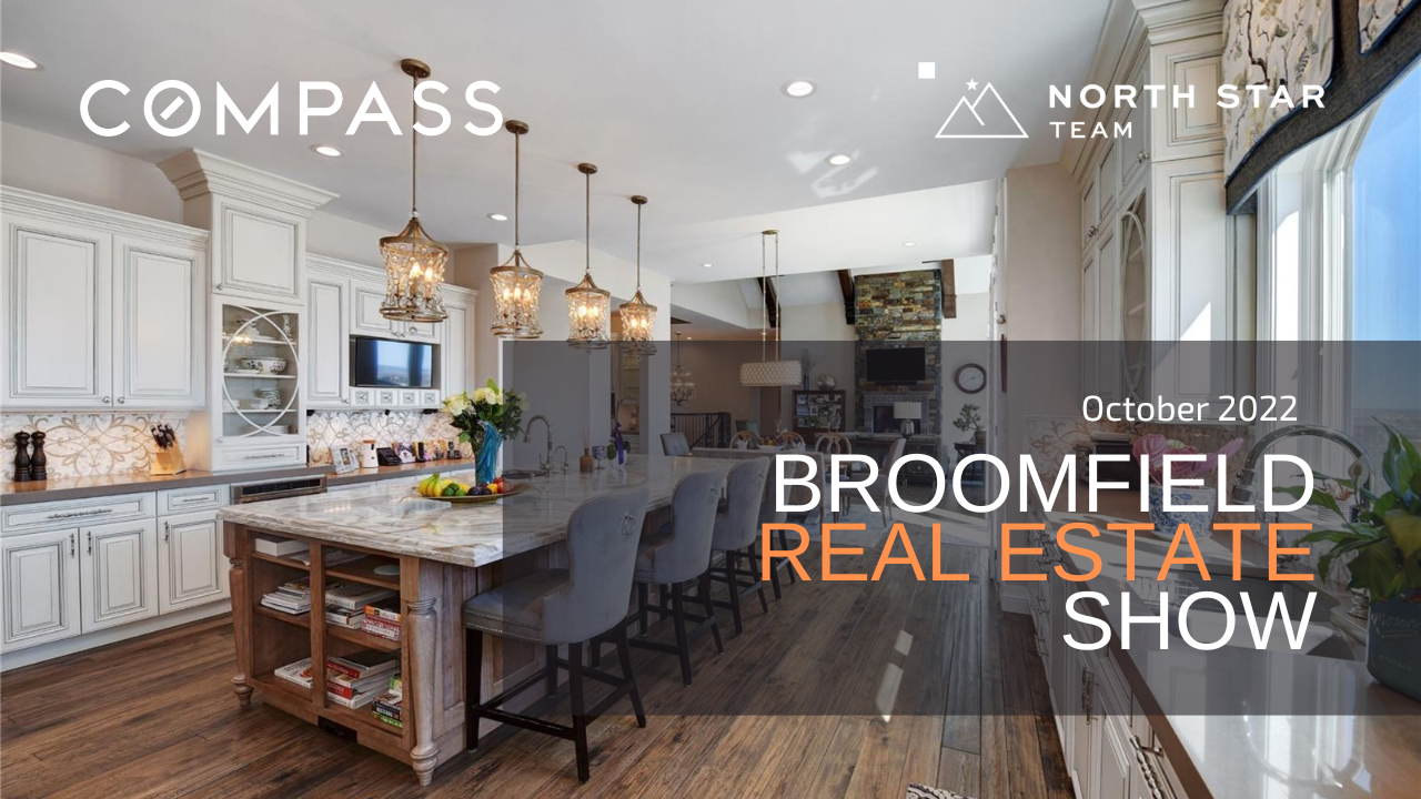 Broomfield Real Estate Show October 2022 North Star Team