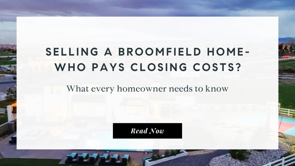 Selling A Home in Broomfield | Best Realtor in Broomfield