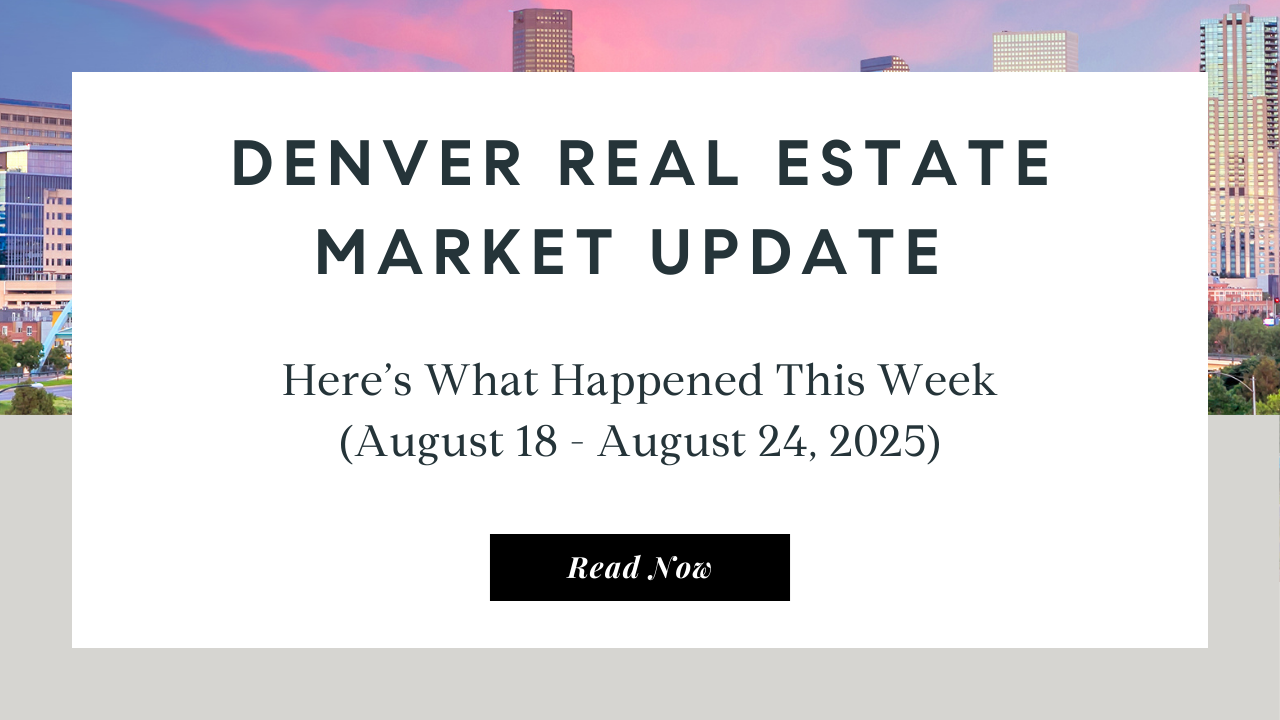 Denver Real Estate Market Update | Best Real Estate Agent in Denver